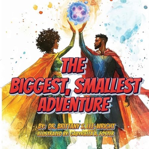 The Biggest, Smallest Adventure von Dr. BLW Visionary Collective LLC