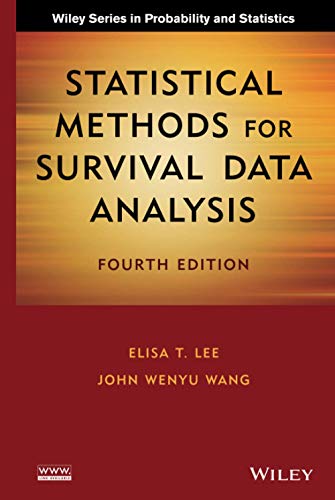 Statistical Methods for Survival Data Analysis, 4th Edition (Wiley Series in Probability and Statistics)