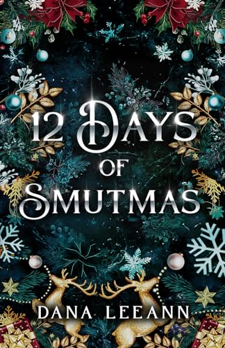 12 Days of Smutmas: Holiday Short Stories von One More Chapter Publishing LLC