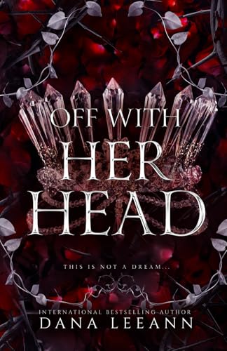 Off with Her Head: A Dark Villain Retelling von Independently published