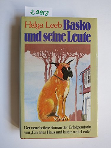 Basko und seine Leute: Ein heiterer Roman (Sonderreihe) von Langen-Müller