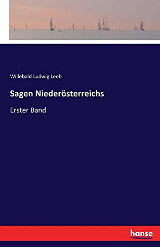 Sagen Niederösterreichs: Erster Band von Hansebooks