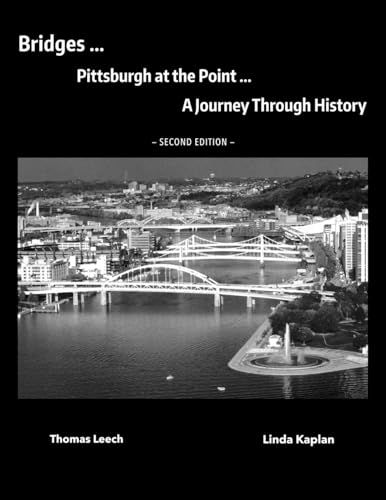 Bridges... Pittsburgh at the Point... a Journey Through History von Word Association Publishers