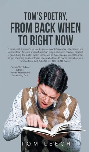 TOM'S POETRY: FROM BACK WHEN TO RIGHT NOW von Ewings Publishing LLC
