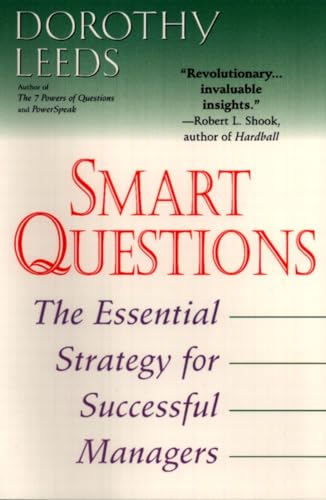 Smart Questions: The Essential Strategy for Successful Managers von BERKLEY