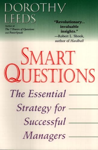 Smart Questions: The Essential Strategy for Successful Managers von BERKLEY