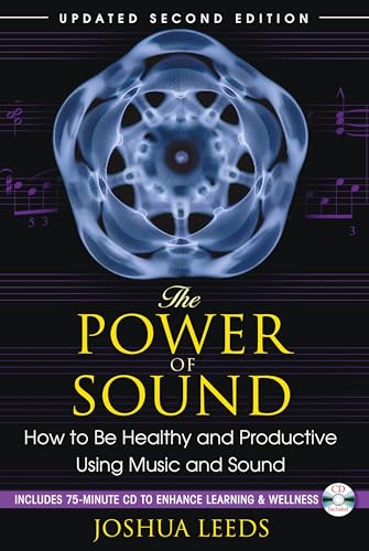 The Power of Sound: How to Be Healthy and Productive Using Music and Sound von Simon & Schuster