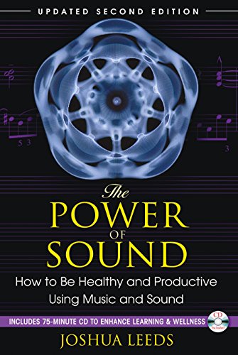 The Power of Sound: How to Be Healthy and Productive Using Music and Sound von Simon & Schuster