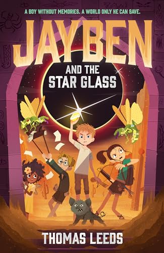 Jayben and the Star Glass: Book 2: An incredible, immersive fantasy adventure von Hodder Children's Books