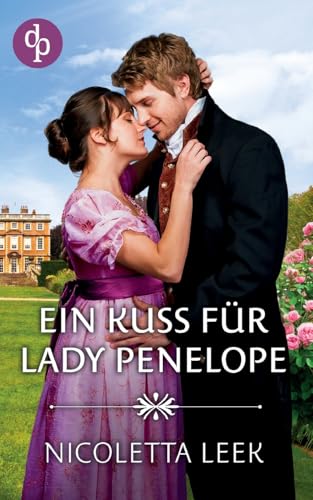Ein Kuss für Lady Penelope von dp Verlag