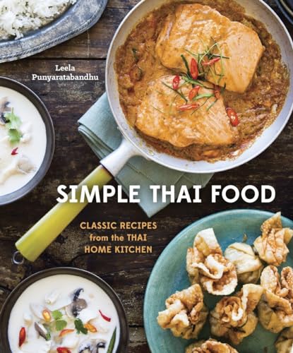 Simple Thai Food: Classic Recipes from the Thai Home Kitchen [A Cookbook] von Ten Speed Press