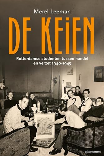De Keien: Rotterdams studenten tussen handel en verzet (1940 - 1945)
