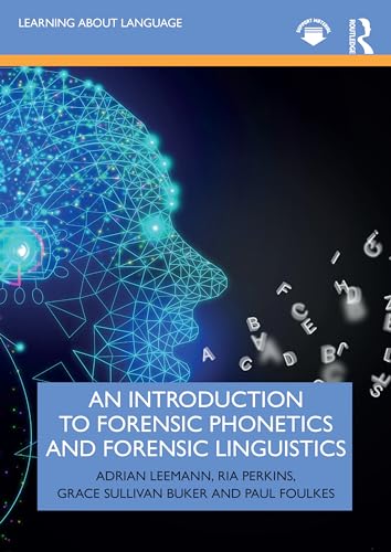 An Introduction to Forensic Phonetics and Forensic Linguistics (Learning About Language) von Routledge