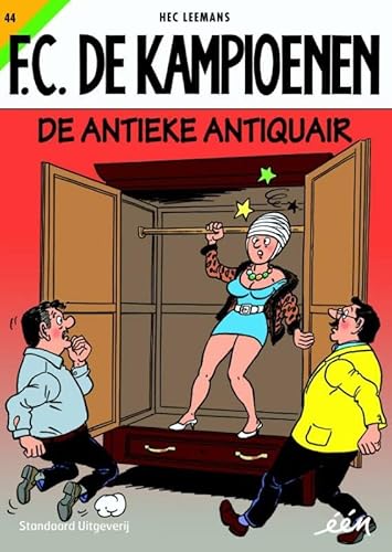 De antieke antiquair (FC De Kampioenen, 44) von Standaard Uitgeverij