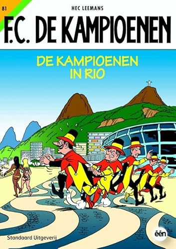 F.C. de kampioenen: de kampioenen in Rio (FC De Kampioenen, 81)