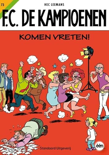 FC De kampioenen 73 Komen vreten FC De kampioenen 73 Komen vreten