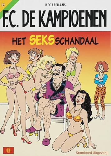 Het Sehks-schandaal (FC De Kampioenen, 12)