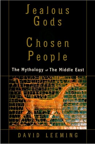 Jealous Gods and Chosen People: The Mythology of the Middle East von Oxford University Press, USA