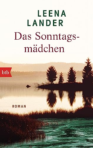 Das Sonntagsmädchen: Roman von btb Verlag