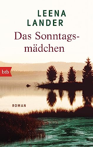 Das Sonntagsmädchen: Roman