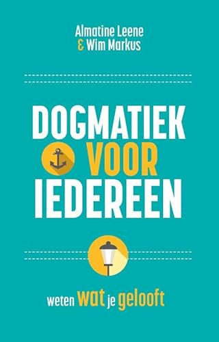 Dogmatiek voor iedereen: Weten wat je gelooft von KokBoekencentrum Non-Fictie