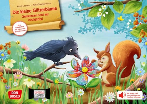 Die kleine Glitzerblume. Gemeinsam sind wir einzigartig! Eine Geschichte mit Rabe und Eichhörnchen. Kamishibai Bildkartenset: Entdecken - Erzählen - ... für unser Erzähltheater) von Don Bosco Medien