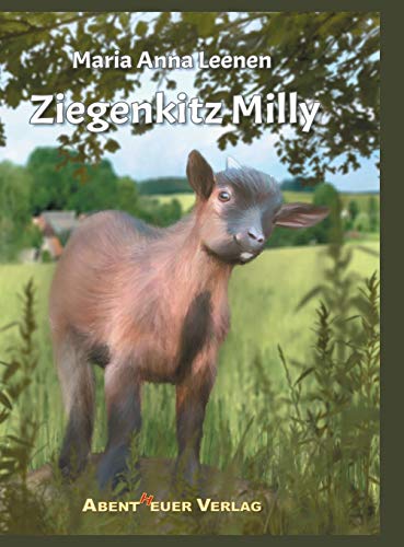 Ziegenkitz Milly: Ein aufregender Tag von Abentheuer Verlag Digital