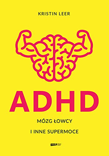 ADHD Mózg łowcy i inne supermoce von Znak