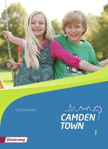 Camden Town - Allgemeine Ausgabe 2012 für Gymnasien: Textbook 1 (Camden Town: Lehrwerk für den Englischunterricht an Gymnasien - Ausgabe 2012)