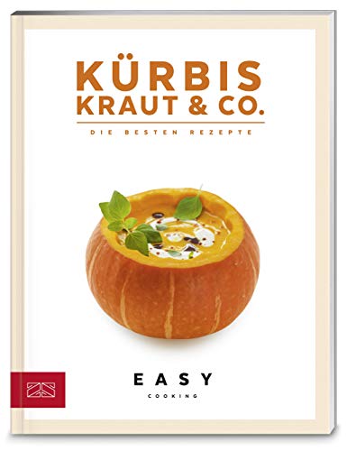Kürbis, Kraut & Co.: Die besten Rezepte (Easy Kochbücher)