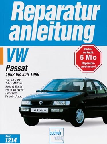 VW Passat IV: Passat CL, GL, GL 16V, Passat Safety, Passat Monte Carlo, Passat Swiss Star, Passat G60 (Reparaturanleitungen)