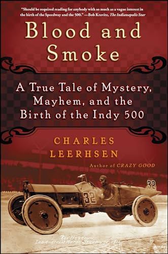 Blood and Smoke: A True Tale of Mystery, Mayhem and the Birth of the Indy 500 von Simon & Schuster