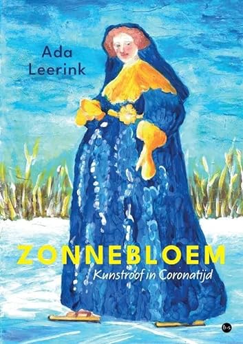 Zonnebloem: Kunstroof in Coronatijd von Uitgeverij Boekscout