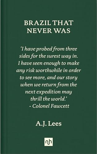 Brazil That Never Was: A.J. Lees