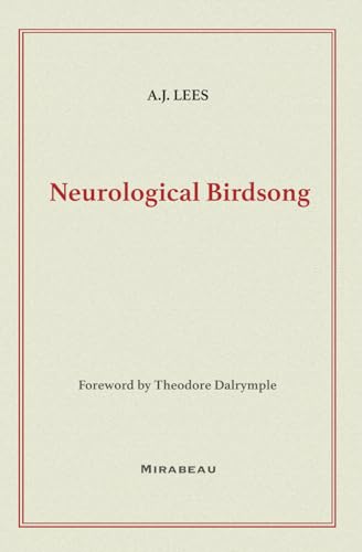 Neurological Birdsong von Mirabeau Press