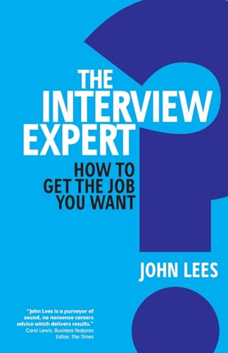 The Interview Expert: How to get the job you want