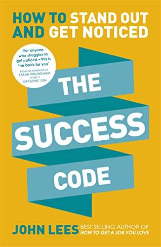 The Success Code: How to Stand Out and Get Noticed von John Murray