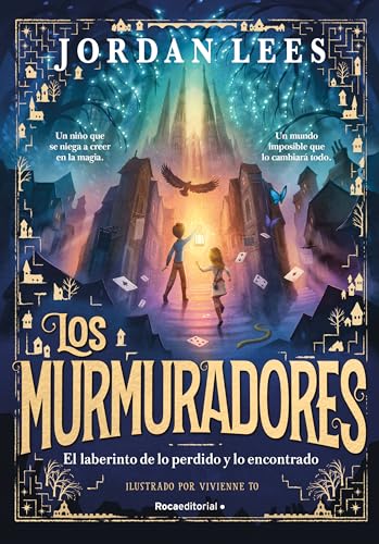 El laberinto de lo perdido y lo encontrado / The Labyrinth of Lost and Found (Los murmuradores, 1) von Roca Infantil Y Juvenil