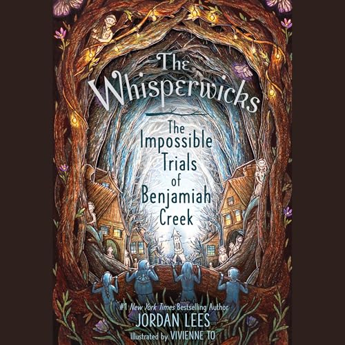 The Impossible Trials of Benjamiah Creek (Whisperwicks, 2) von Blackstone Pub