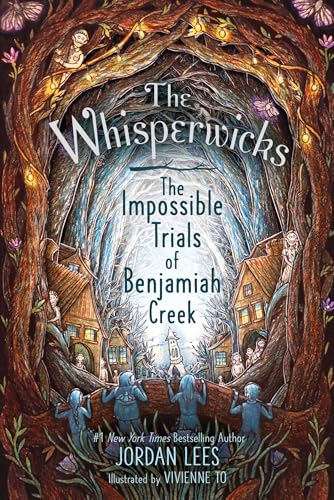 The Impossible Trials of Benjamiah Creek (Whisperwicks, 2) von Simon & Schuster Books for Young Readers