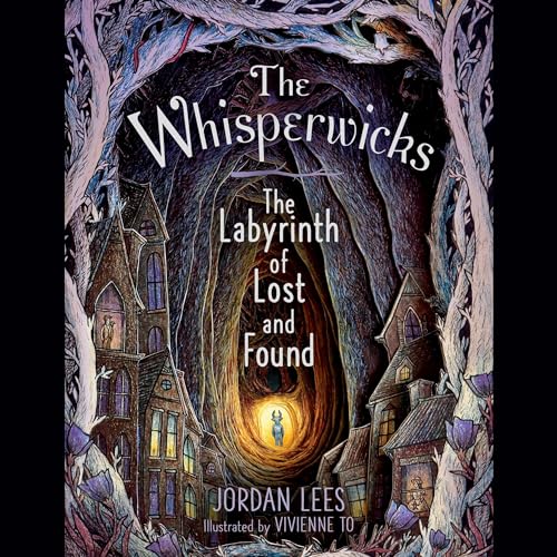The Labyrinth of Lost and Found (Whisperwicks, 1) von Blackstone Pub