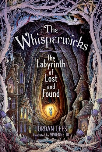 The Labyrinth of Lost and Found (Whisperwicks, 1) von Simon & Schuster Books for Young Readers