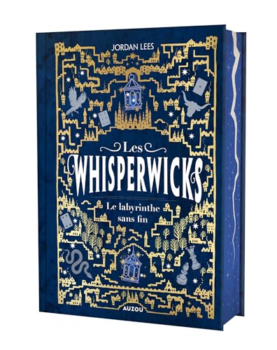 WHISPERWICKS - Tome 01 LE LABYRINTHE SANS FIN ED RELIÉE COLLECTOR von AUZOU