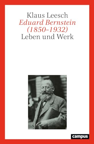 Eduard Bernstein (1850–1932): Leben und Werk