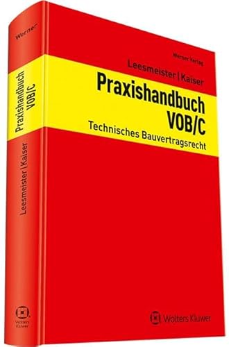 Praxishandbuch VOB/C: Technisches Bauvertragsrecht