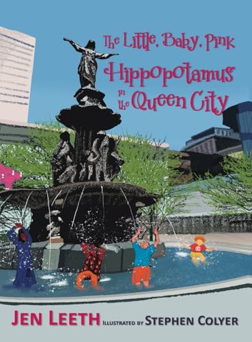 The Little, Baby, Pink Hippopotamus in the Queen City von Year of the Book Press