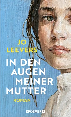 In den Augen meiner Mutter: Roman