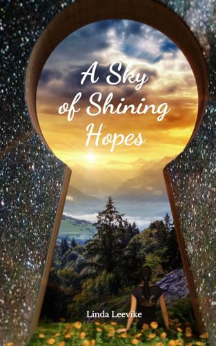 A Sky of Shining Hopes von Swan Charm Publishing