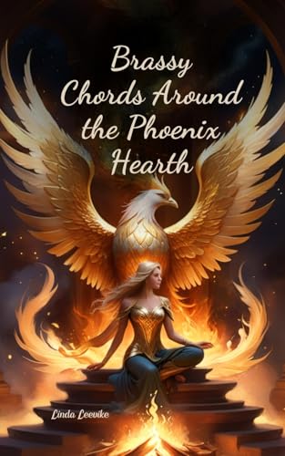 Brassy Chords Around the Phoenix Hearth von Swan Charm