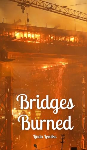 Bridges Burned von Swan Charm Publishing